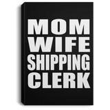 Mom Wife Shipping Clerk - Canvas Portrait