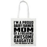 Proud Dairy Farmer Mom Of Awesome Daughter - Tote Bag White