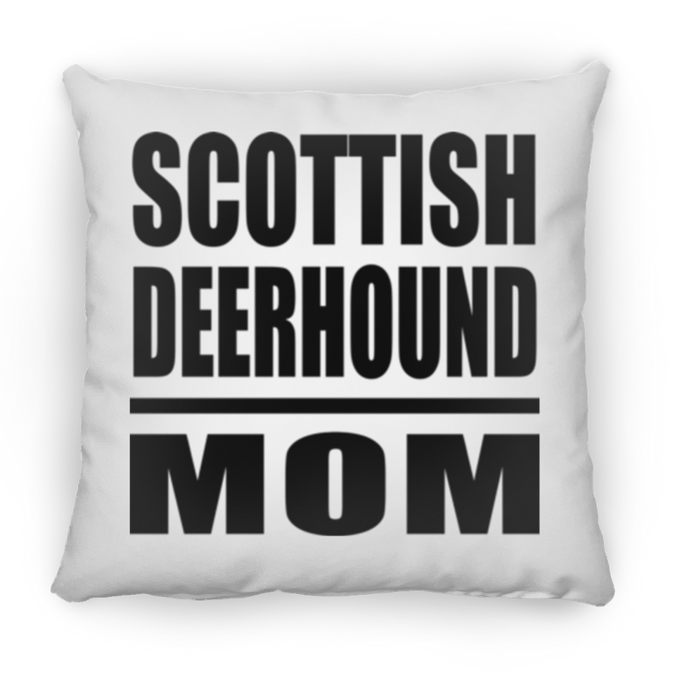 Scottish Deerhound Mom - Throw Pillow