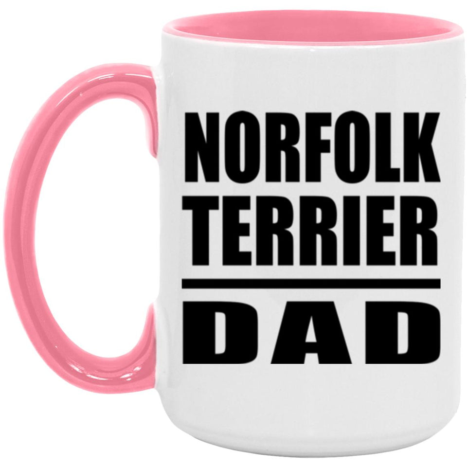 Norfolk Terrier Dad - 15oz Accent Mug Pink
