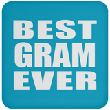Best Gram Ever - Drink Coaster