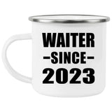 Waiter Since 2023 - 12oz Camping Mug