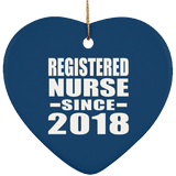 Registered Nurse Since 2018 - Heart Ornament