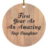 First Year As An Amazing Step Daughter - Circle Ornament C