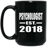 Psychologist Established EST. 2018 - 15 Oz Coffee Mug Black