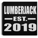 Lumberjack Established EST. 2019 - Canvas Square