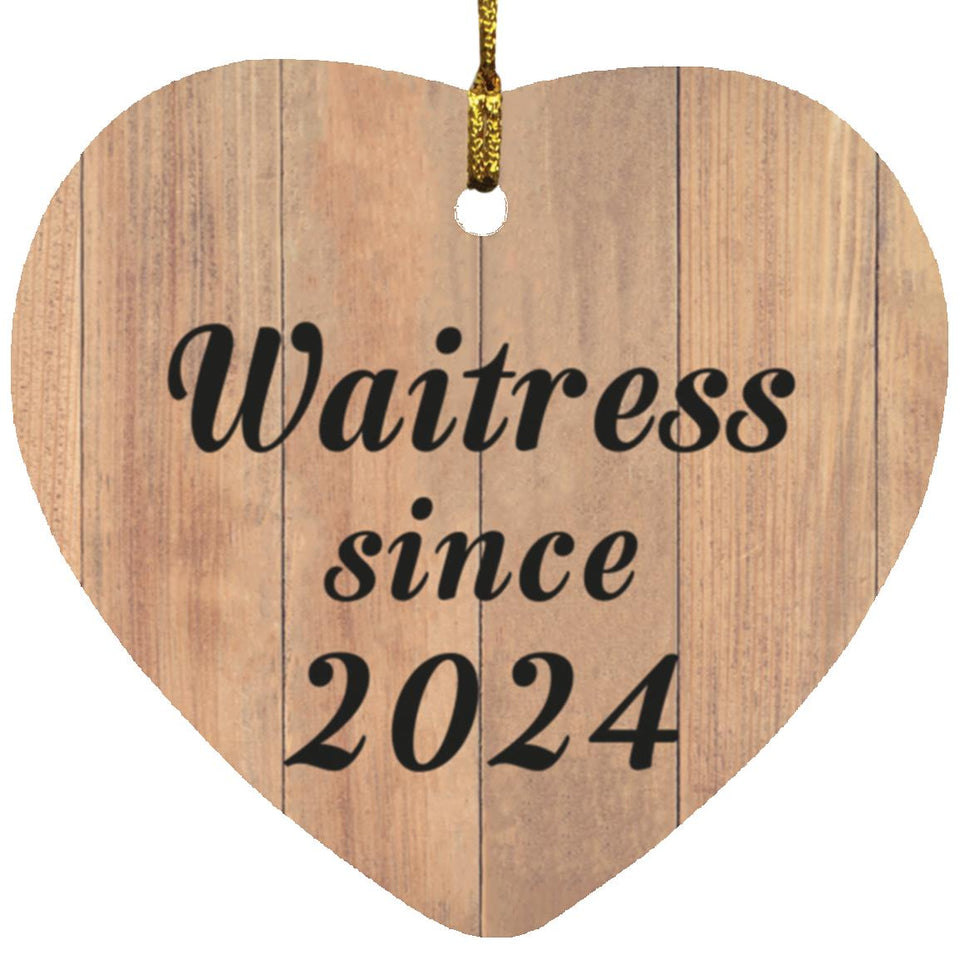 Waitress Since 2024 - Heart Ornament C