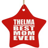 Thelma Best Mom Ever - Star Ornament