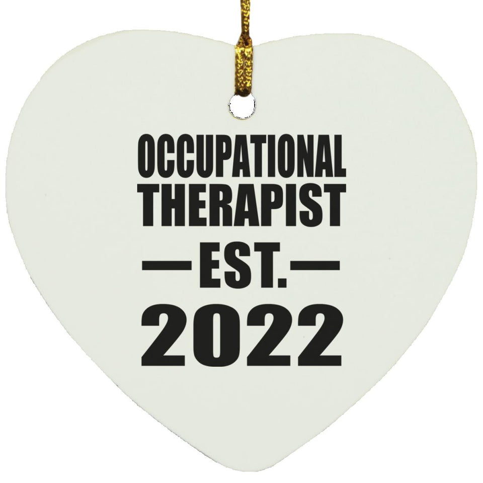 Occupational Therapist Established EST. 2022 - Heart Ornament