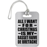 All I Want For Christmas Is My Basset Fauve De Bretagne - Luggage Bag Tag