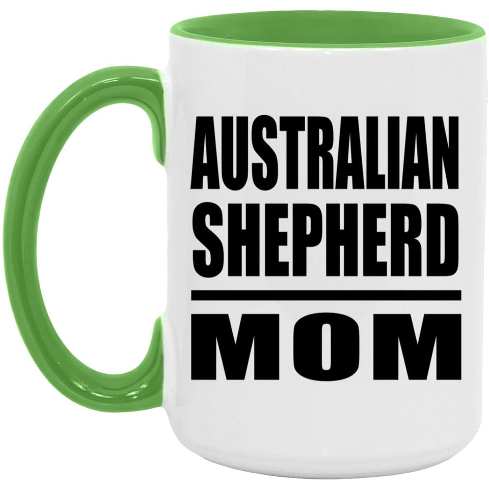 Australian Shepherd Mom - 15oz Accent Mug Green
