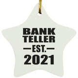 Bank Teller Established EST. 2021 - Star Ornament