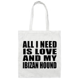 All I Need Is Love And My Ibizan Hound - Tote Bag White