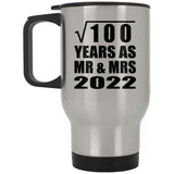 10th Anniversary Square Root of 100 Years As Mr & Mrs 2022 - Silver Travel Mug