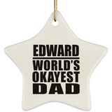 Edward World's Okayest Dad - Star Ornament