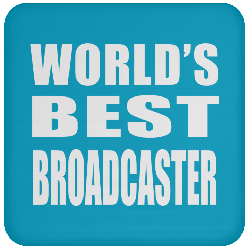 World's Best Broadcaster - Drink Coaster