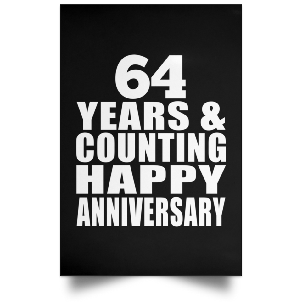 Happy 64th Anniversary 64 Years & Counting - Poster Portrait
