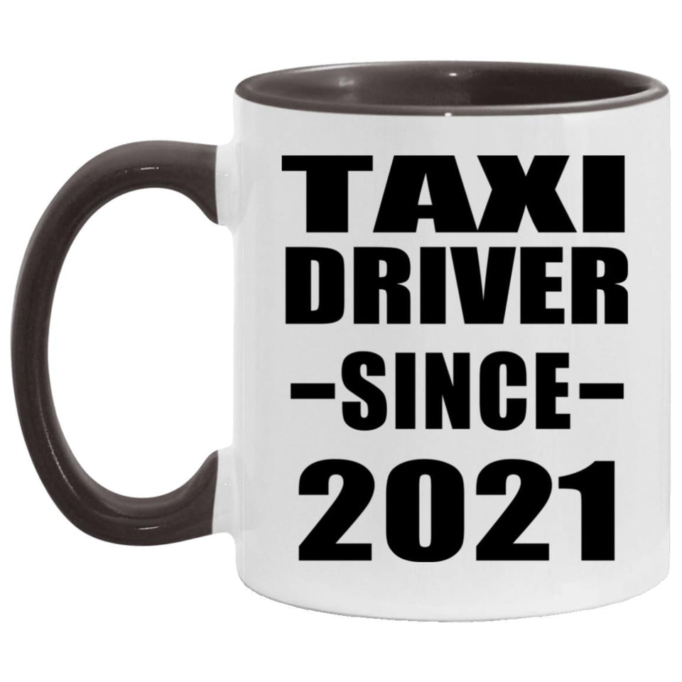 Taxi Driver Since 2021 - 11oz Accent Mug Black