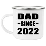 Dad Since 2022 - 12oz Camping Mug