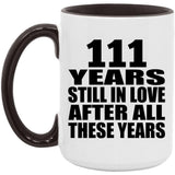 111th Anniversary 111 Years Still In Love After These Years - 15oz Accent Mug Black