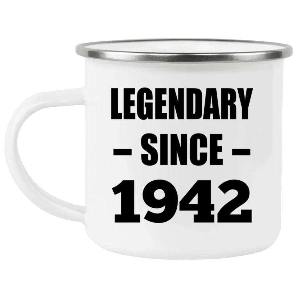 82nd Birthday Legendary Since 1942 - 12oz Camping Mug