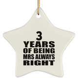 3rd Anniversary 3 Years of Being Mrs Always Right - Star Ornament