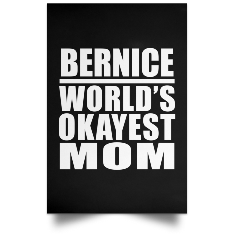 Bernice World's Okayest Mom - Poster Portrait