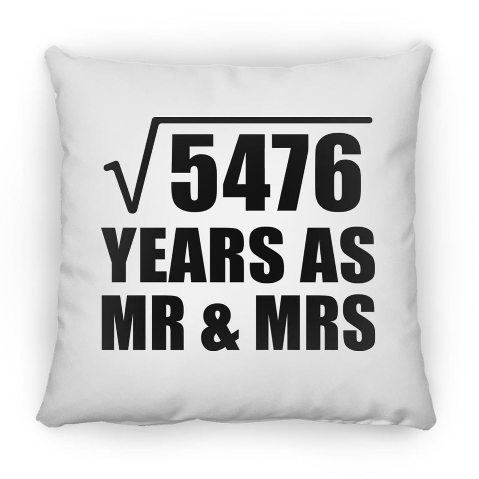 74th Anniversary Square Root of 5476 Years As Mr & Mrs - Throw Pillow