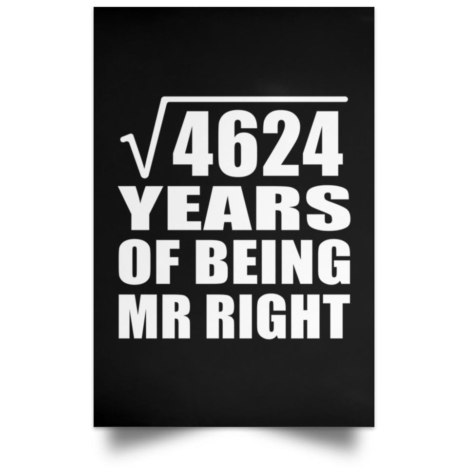 68th Anniversary Square Root of 4624 Years of Being Mr Right - Poster Portrait