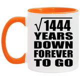 38th Anniversary Square Root of 1444 Years Down Forever To Go - 11oz Accent Mug Orange