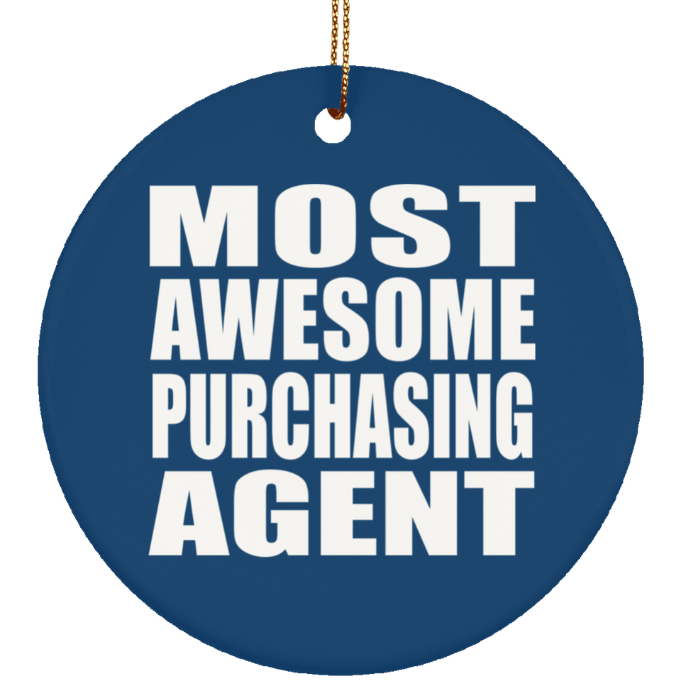 Most Awesome Purchasing Agent - Circle Ornament