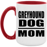 Greyhound Dog Mom - 15oz Accent Mug Red