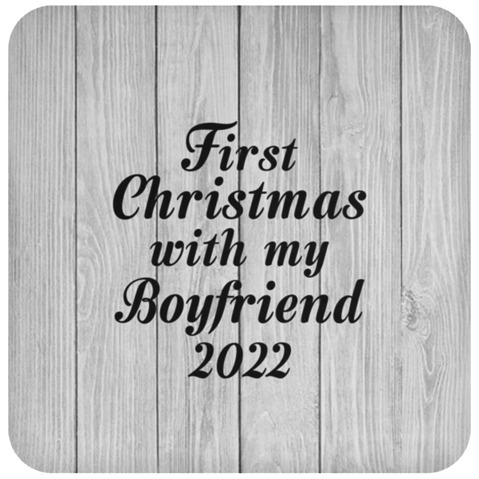 First Christmas With My Boyfriend 2022 - Drink Coaster F