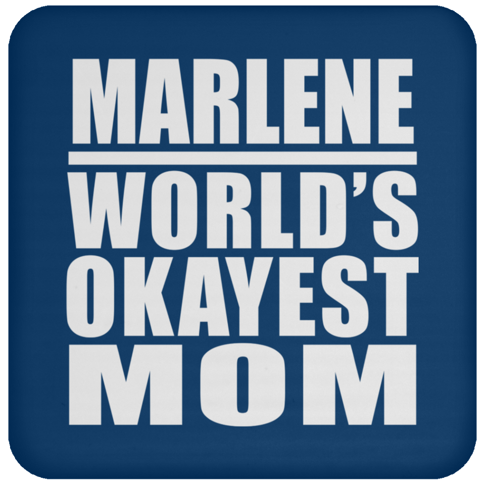 Marlene World's Okayest Mom - Drink Coaster