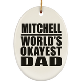 Mitchell World's Okayest Dad - Oval Ornament