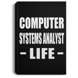 Computer Systems Analyst Life - Canvas Portrait