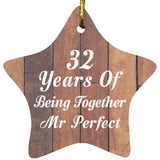 32nd Anniversary 32 Years Of Being Mr Perfect - Star Ornament E