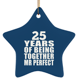 25th Anniversary 25 Years Of Being Mr Perfect - Star Ornament