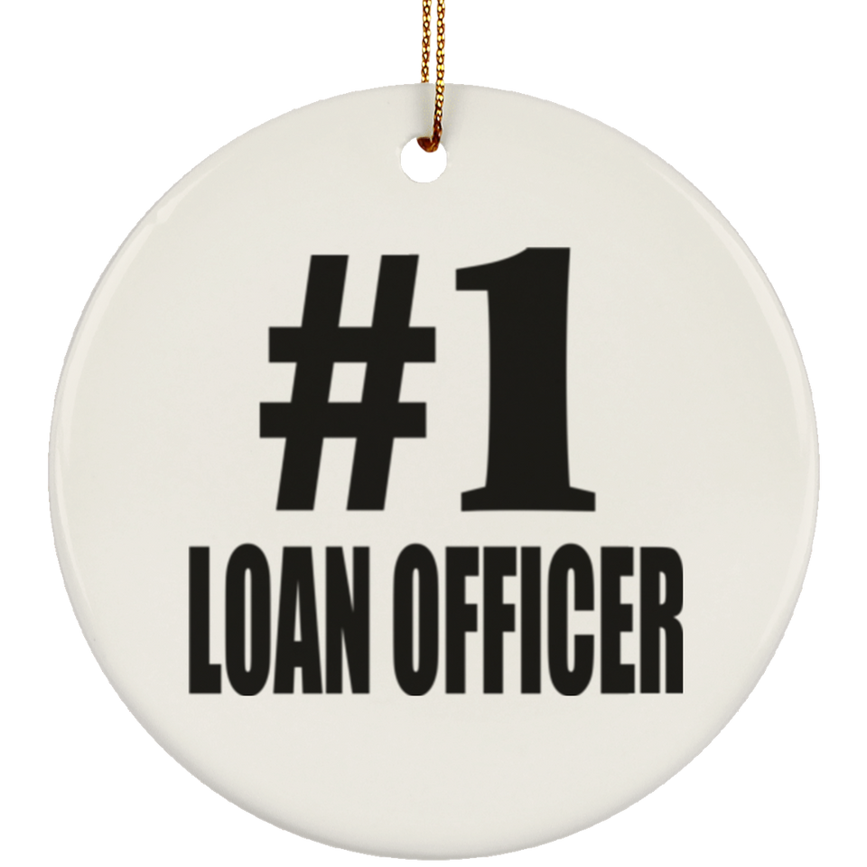 Number One #1 Loan Officer - Circle Ornament