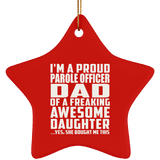 Proud Parole Officer Dad Of Awesome Daughter - Star Ornament