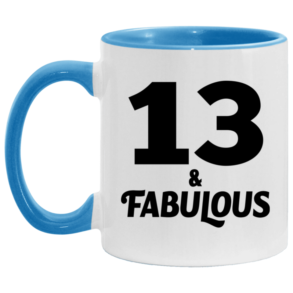 13th Birthday 13 & Fabulous - 11oz Accent Mug Blue