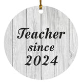 Teacher Since 2024 - Circle Ornament F