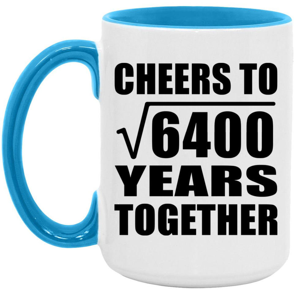 80th Anniversary Cheers To Square Root of 6400 Years Together - 15oz Accent Mug Blue