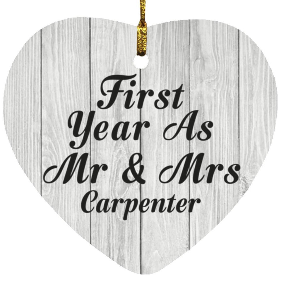 First Year As Mr & Mrs Carpenter - Heart Ornament F