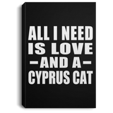 All I Need Is Love And A Cyprus Cat - Canvas Portrait