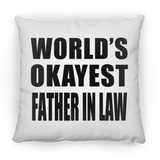 World's Okayest Father In Law - Throw Pillow