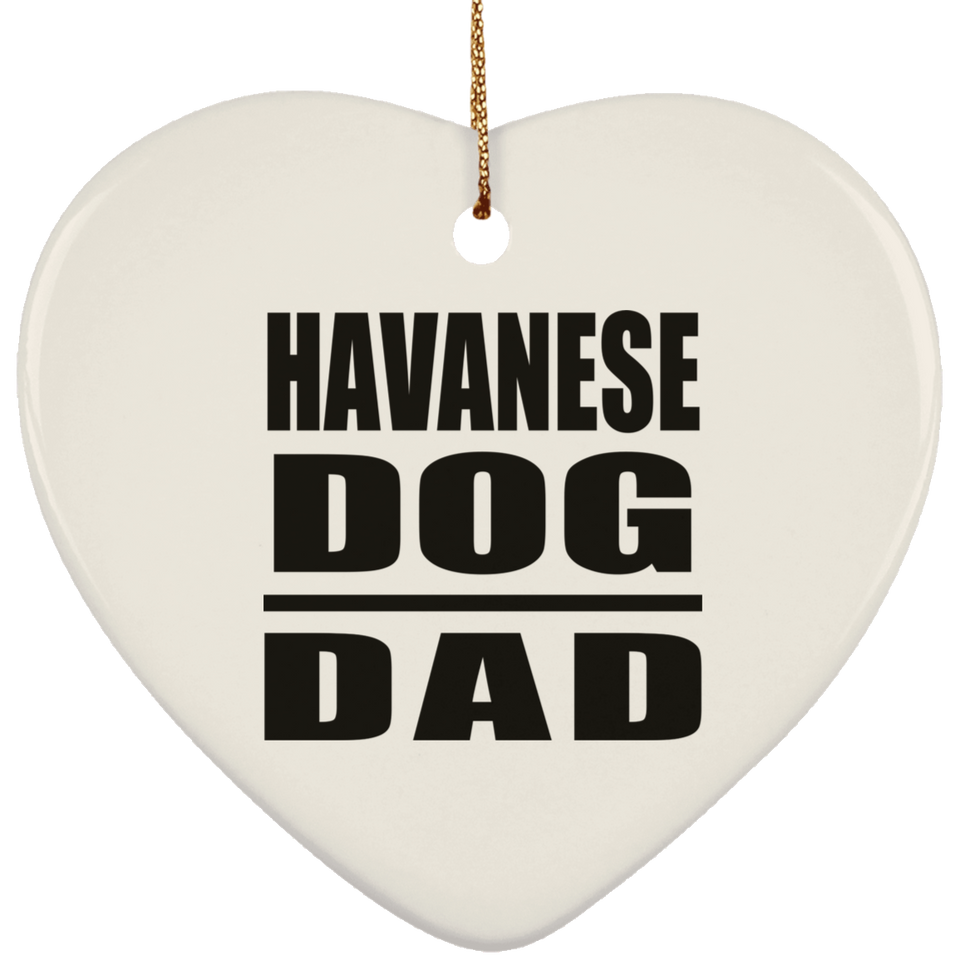 Havanese Dog Dad - Heart Ornament