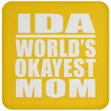 Ida World's Okayest Mom - Drink Coaster