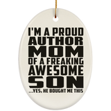 Proud Author Mom Of Awesome Son - Oval Ornament
