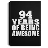 94th Birthday 94 Years Of Being Awesome - Canvas Portrait
